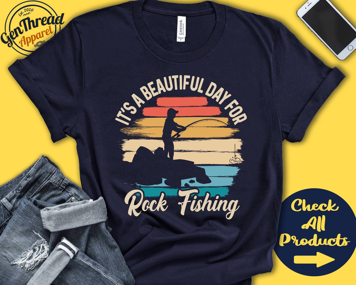 Rock fishing Shirt Beautiful Day For Rock fishing Rock Fish Gift Fishermen Salt Water Tee Fishing Sports Tank Hoodie A1724 Hoodie – Easygoing Wear · Great Gift For Fans
