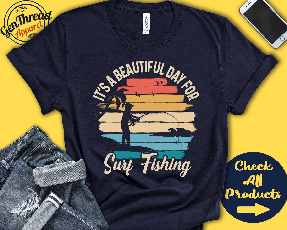 Surf Fishing Shirt Beautiful Day For Surf Fishing Surf Fishing Shirt Surf Fish Tee Fishermen Fishing Sports Tank Hoodie A1725 Hoodie – Bold Style · Top Pick For Any Outfit