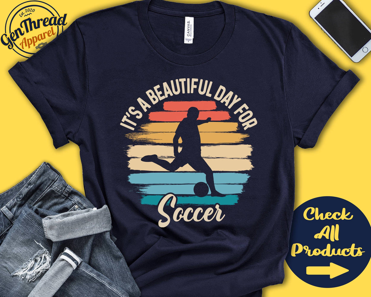 Soccer Shirt Beautiful Day For Soccer Soccer Player Gift Football Shirt Men Tee Sports Tank Hoodie A1737 Hoodie – Warm & Stylish · High-Quality Print