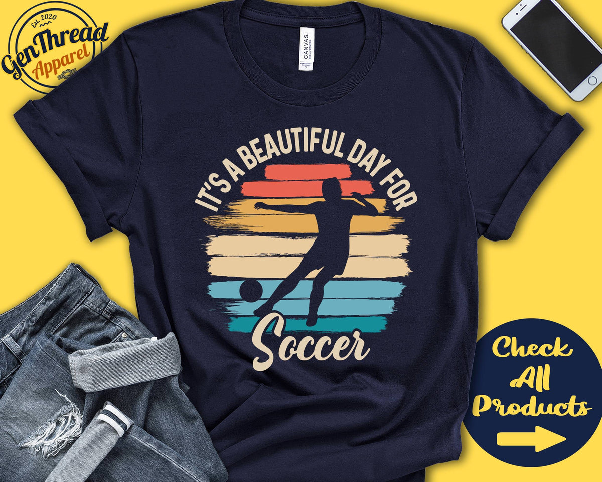 Soccer Shirt Beautiful Day For Soccer Soccer Player Gift Football Shirt Girl Women Tee Sports Tank Hoodie A1738 Hoodie – Aesthetic Look · Great Gift For Fans