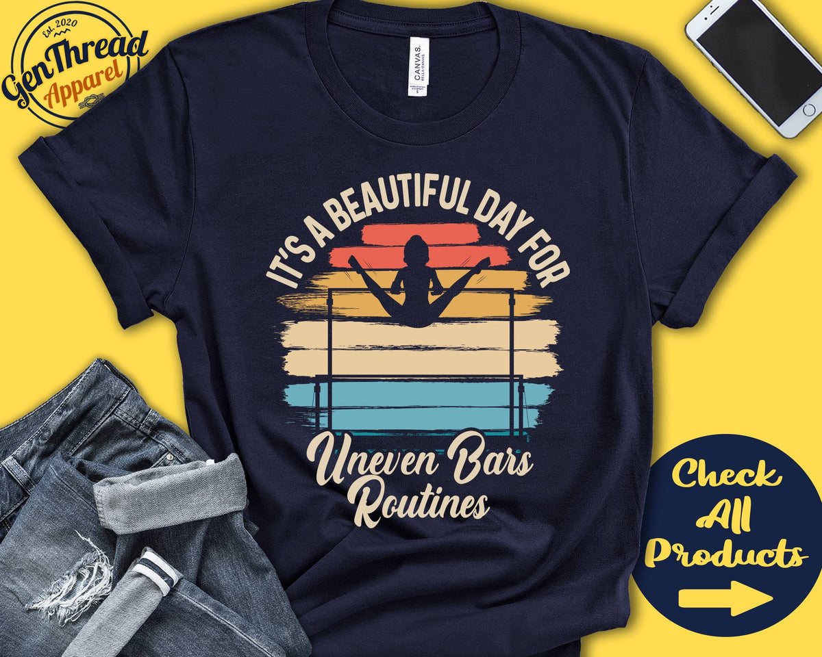 Uneven Bars Shirt Beautiful Day For Uneven Bars Routine Gymnast Gift Artistic Love Gymnastics Tee Sports Tank Hoodie A1745 Hoodie – Cozy Vibes · Must-Have Style