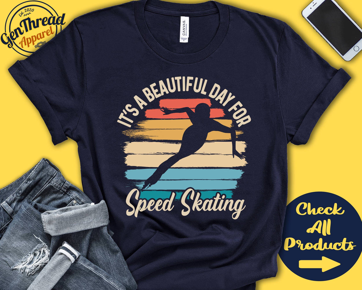 Speed Skater Shirt Beautiful Day For Speed Skating Speed Skater Gift Ice Skating Tee Girl Women Ice Sports Tank Hoodie A1763 Hoodie – Cozy Vibes · Must-Have Style