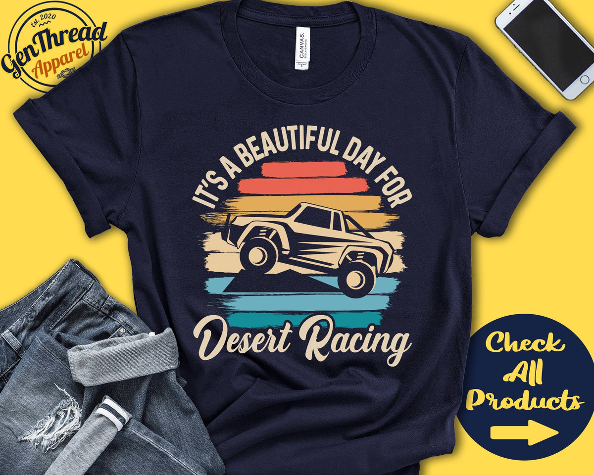 Desert Racer Shirt Beautiful Day For Desert Racing Desert Racer Gift Dirt Racing Tee Motorized Sports Tank Hoodie A1771 Hoodie – Bold Style · High-Quality Print