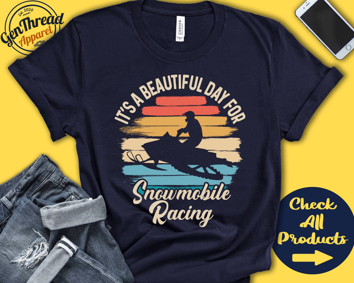 Snowmobile Racer Shirt Beautiful Day For Snowmobile Racing Snowmobile Rider Gift Snowmobililing Motorized Sports Tank Hoodie A1793 Hoodie – Soft Feel · High-Quality Print