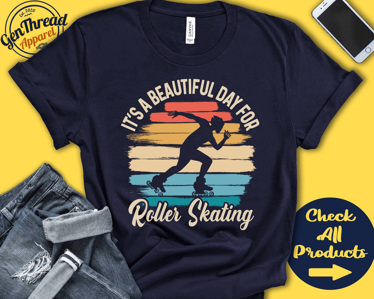 Roller Skater Shirt Beautiful Day For Roller Skating Roller Skate Gift Party Outfit Men Skating Sports Tank Hoodie A1852 Hoodie – Fan Favorite · Must-Have Style