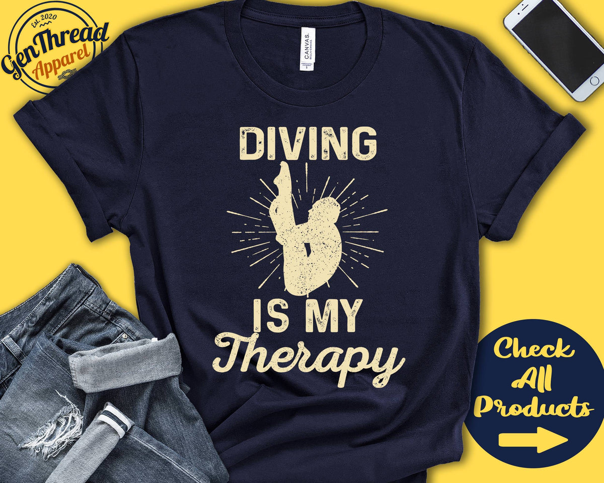 Diver Shirt Diving Is My Therapy Diver Gift Athlete Olympic Diving Athlete Tee Water Sports Tank Hoodie A1918 Hoodie – Everyday Comfort · Top Pick For Any Outfit