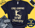 Long Jumper Shirt Long Jumping Is My Therapy Long Jump Gift Girl Women Sports Track And Field Athletics Tank Hoodie A1924 Hoodie – Warm & Stylish · Trending Graphic Apparel