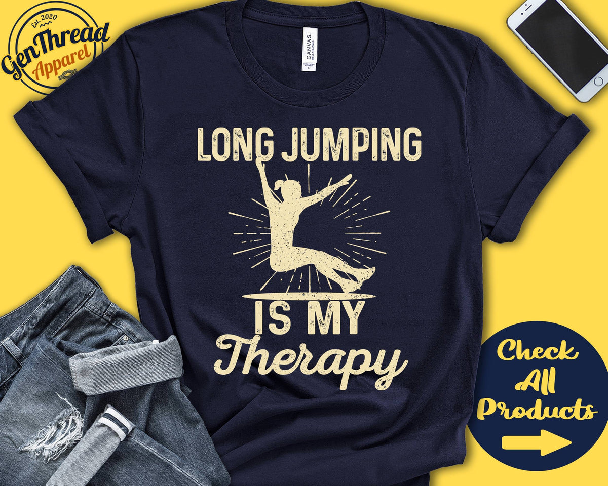 Long Jumper Shirt Long Jumping Is My Therapy Long Jump Gift Girl Women Sports Track And Field Athletics Tank Hoodie A1924 Hoodie – Warm & Stylish · Trending Graphic Apparel
