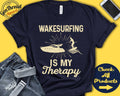 Wakesurfer Shirt Wakesurfing Is My Therapy Wakesurf Gift Boatsurfing Wake Surf Men Board Sports Tank Hoodie A1956 Hoodie – Soft Feel · Trending Graphic Apparel