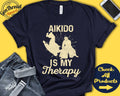 Aikido Shirt Aikido Is My Therapy Aikido Gift Fighter Martial Arts Tee Combat Sports Tank Hoodie A1986 Hoodie – Aesthetic Look · Great Gift For Fans