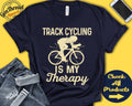 Track Cyclist Shirt Track Cycling Is My Therapy Cycologist Gift Indoor Fixie Tee Sports Tank Hoodie A2007 Hoodie – Bold Style · High-Quality Print