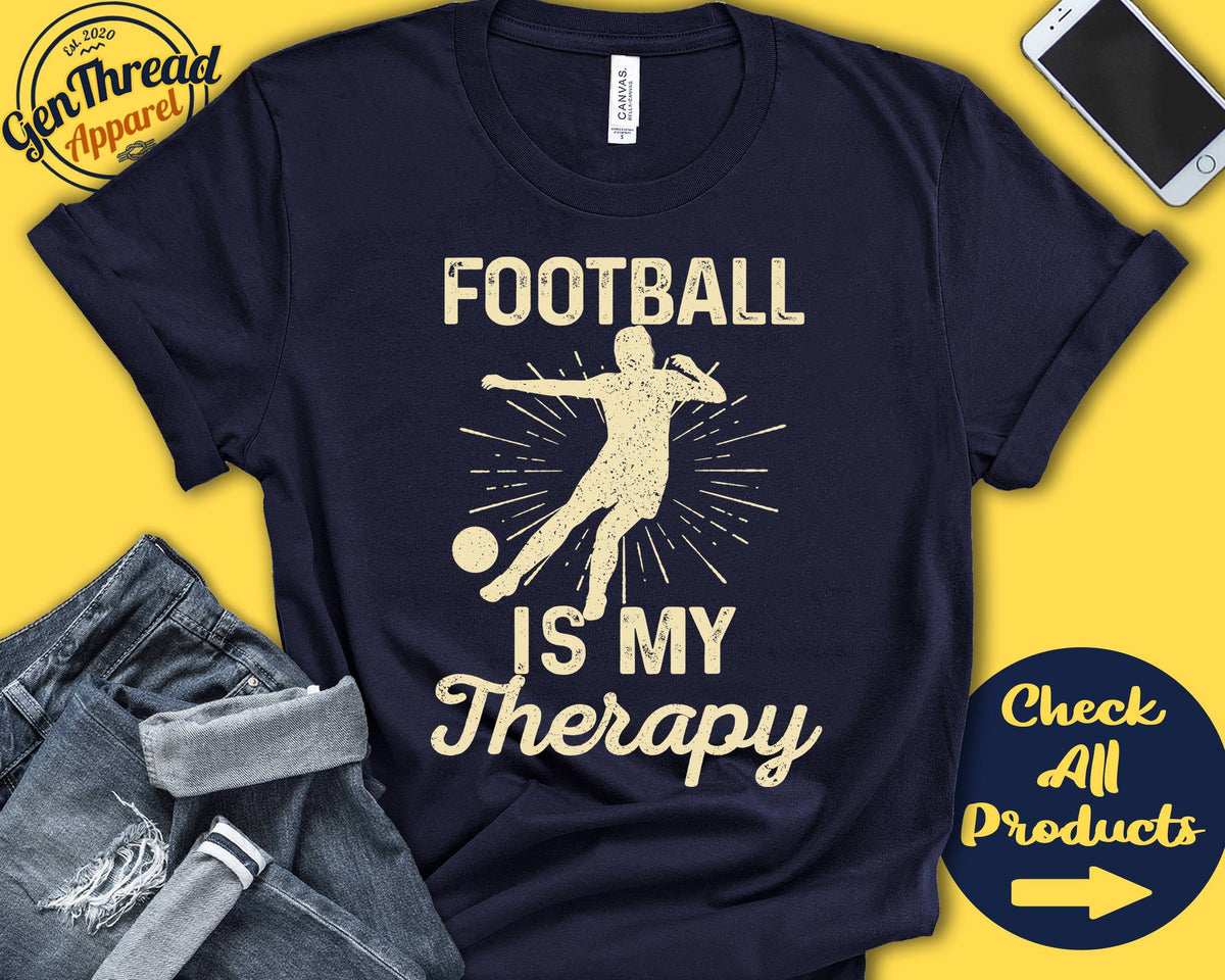 Football Shirt Football Is My Therapy Football Player Gift Girl Women Tee Sports Tank Hoodie A2032 Hoodie – Premium Graphic · High-Quality Print