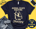 Aerial Silks Shirt Aerial Silks Routine Is My Therapy Aerialist Gift Arial Yoga Love Gymnastics Tee Sports Tank Hoodie A2038 Hoodie – Everyday Comfort · Must-Have Style
