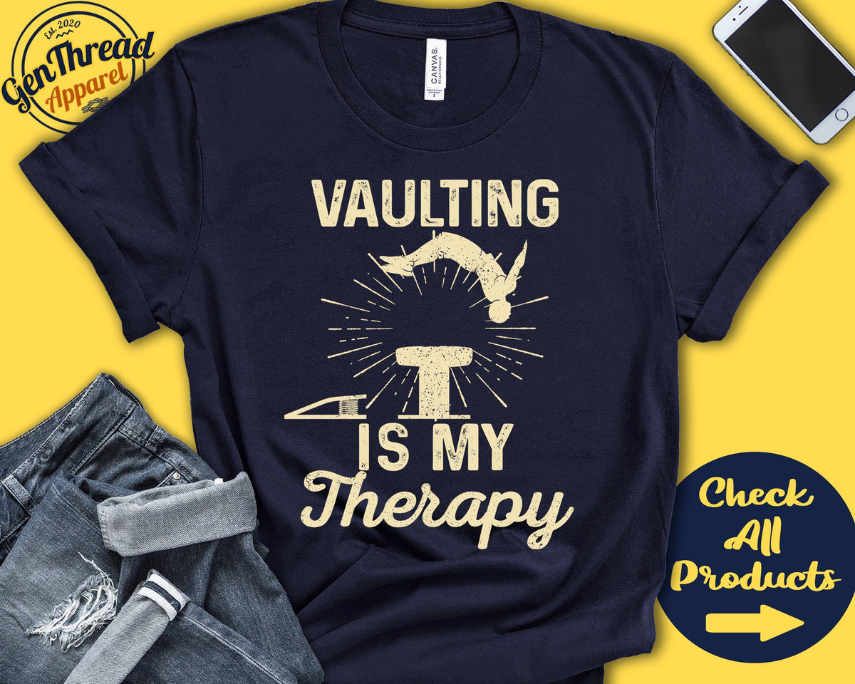 Vaulter Shirt Vaulting Is My Therapy Gymnast Gift Men Artistic Love Gymnastics Tee Sports Tank Hoodie A2045 Hoodie – Bold Style · Great Gift For Fans