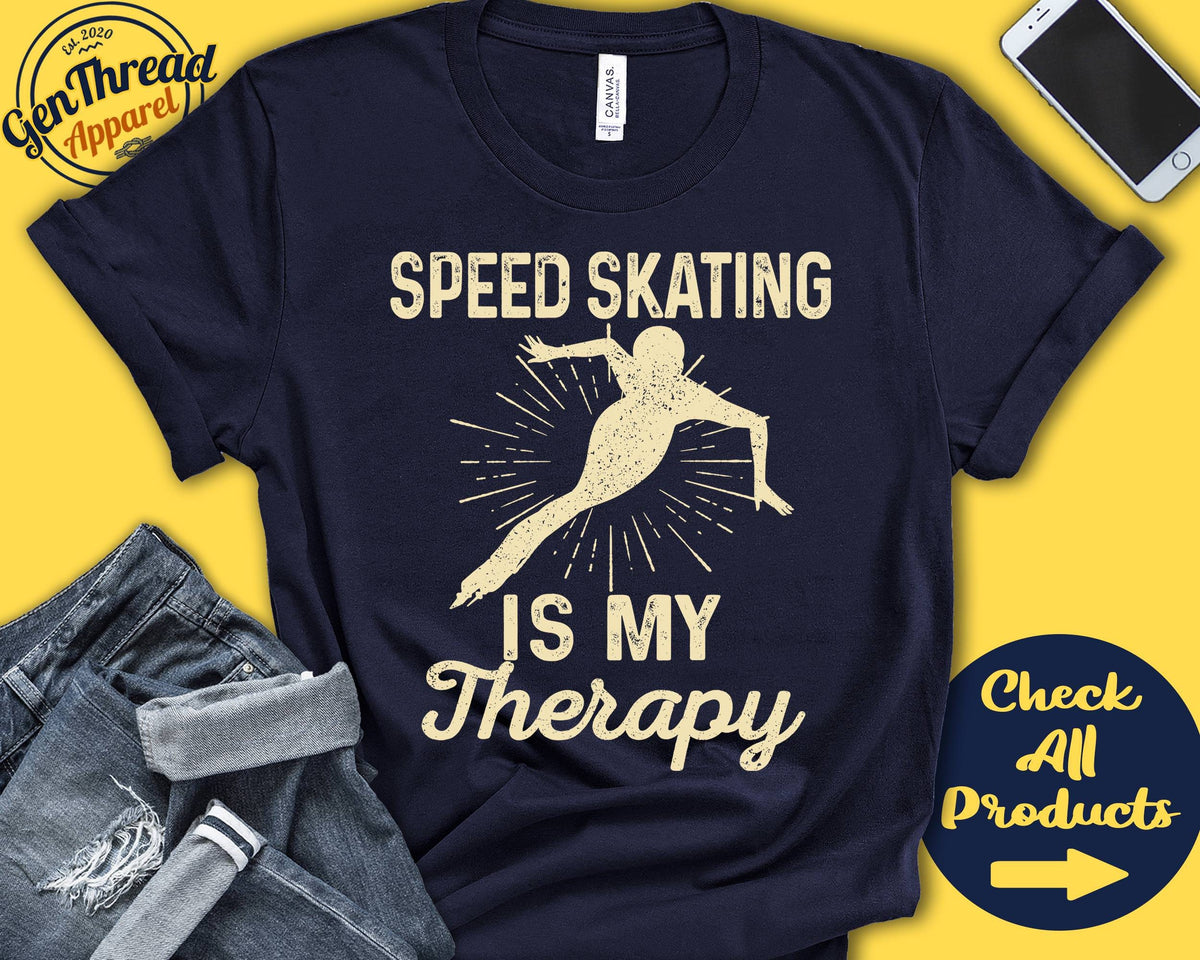 Speed Skater Shirt Speed Skating Is My Therapy Speed Skater Gift Ice Skating Tee Girl Women Ice Sports Tank Hoodie A2061 Hoodie – Everyday Comfort · High-Quality Print
