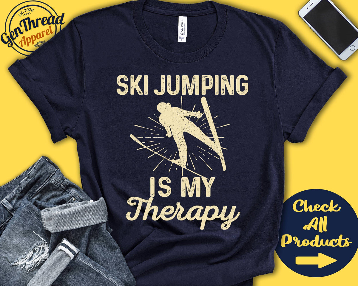 Ski Jumper Shirt Ski Jumping Is My Therapy Ski Jumper Gift Ski Lover Jump Snow Sports Tank Hoodie A2156 Hoodie – Bold Style · Great Gift For Fans