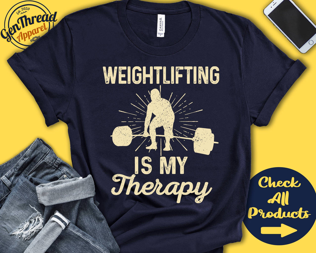 Weightlifter Shirt Weightlifting Is My Therapy Gift Weightlift Fitness Barbell Men Tee Strength Sports Tank Hoodie A2171 Hoodie – Premium Graphic · Great Gift For Fans