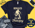 Boules Shirt Boules Is My Therapy Boules Player Gift Boules Game Boules Tee Target Sports Tank Hoodie A2183 Hoodie – Everyday Comfort · Perfect For Daily Wear