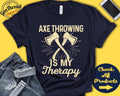 Axe Thrower Shirt Axe Throwing Is My Therapy Axe Thrower Gift Hatchet Throw Tee Target Sports Tank Hoodie A2185 Hoodie – Warm & Stylish · High-Quality Print