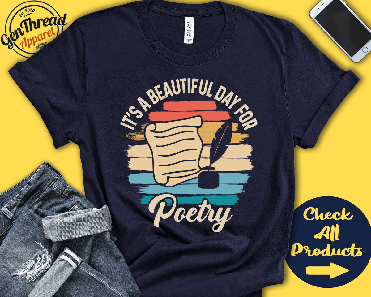 Poetry Shirt Gift For Poet Shirt Poetry Tee Poem Writer Literature Beautiful Day Hobby Retro Shirt Tank Hoodie A2268 Hoodie – Feel-Good Design · Trending Graphic Apparel