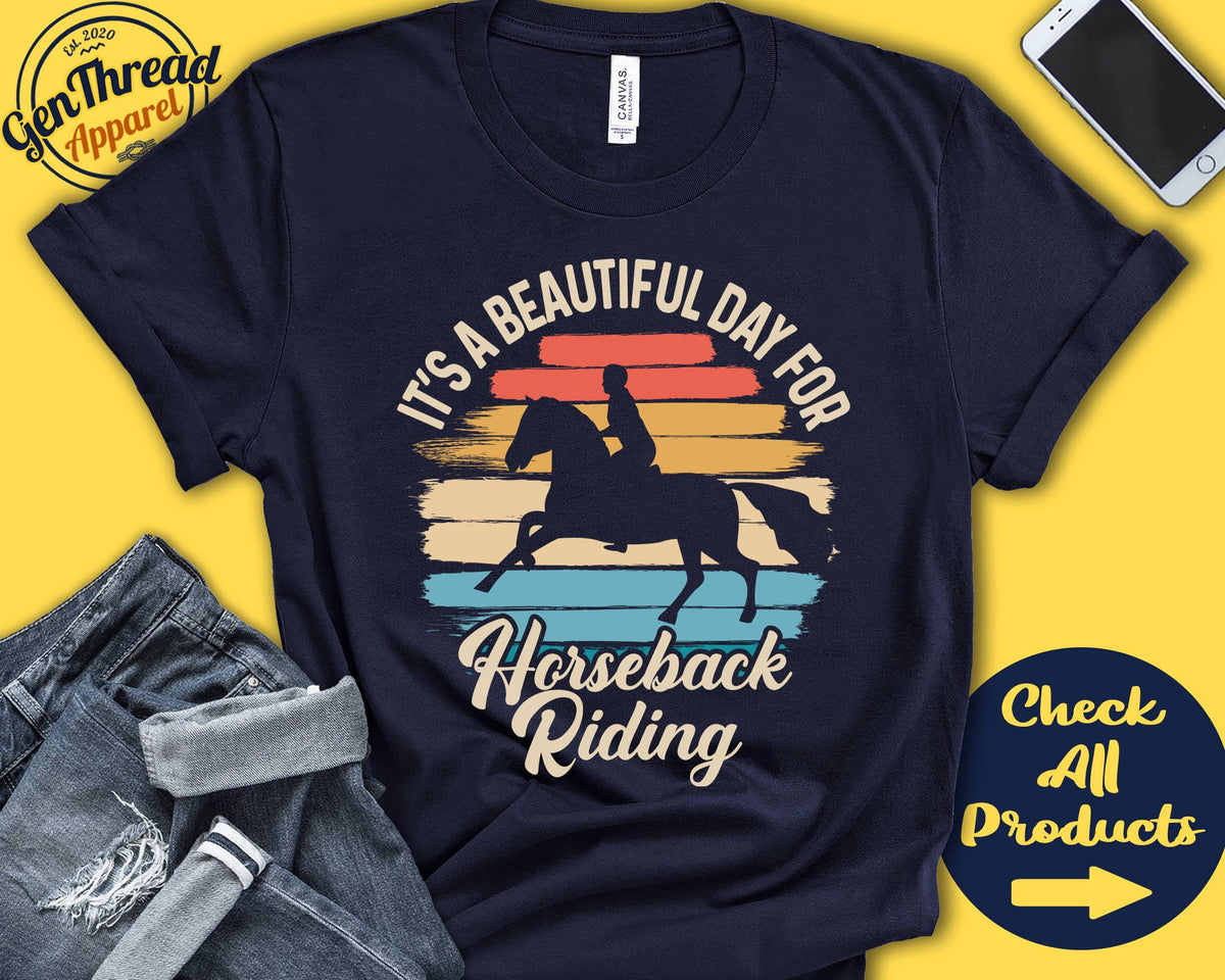 Horseback riding Shirt Gift For Horse Rider Shirt Equestrian Rodeo Beautiful Day Hobby Retro Shirt Tank Hoodie A2282 Hoodie – Aesthetic Look · Must-Have Style