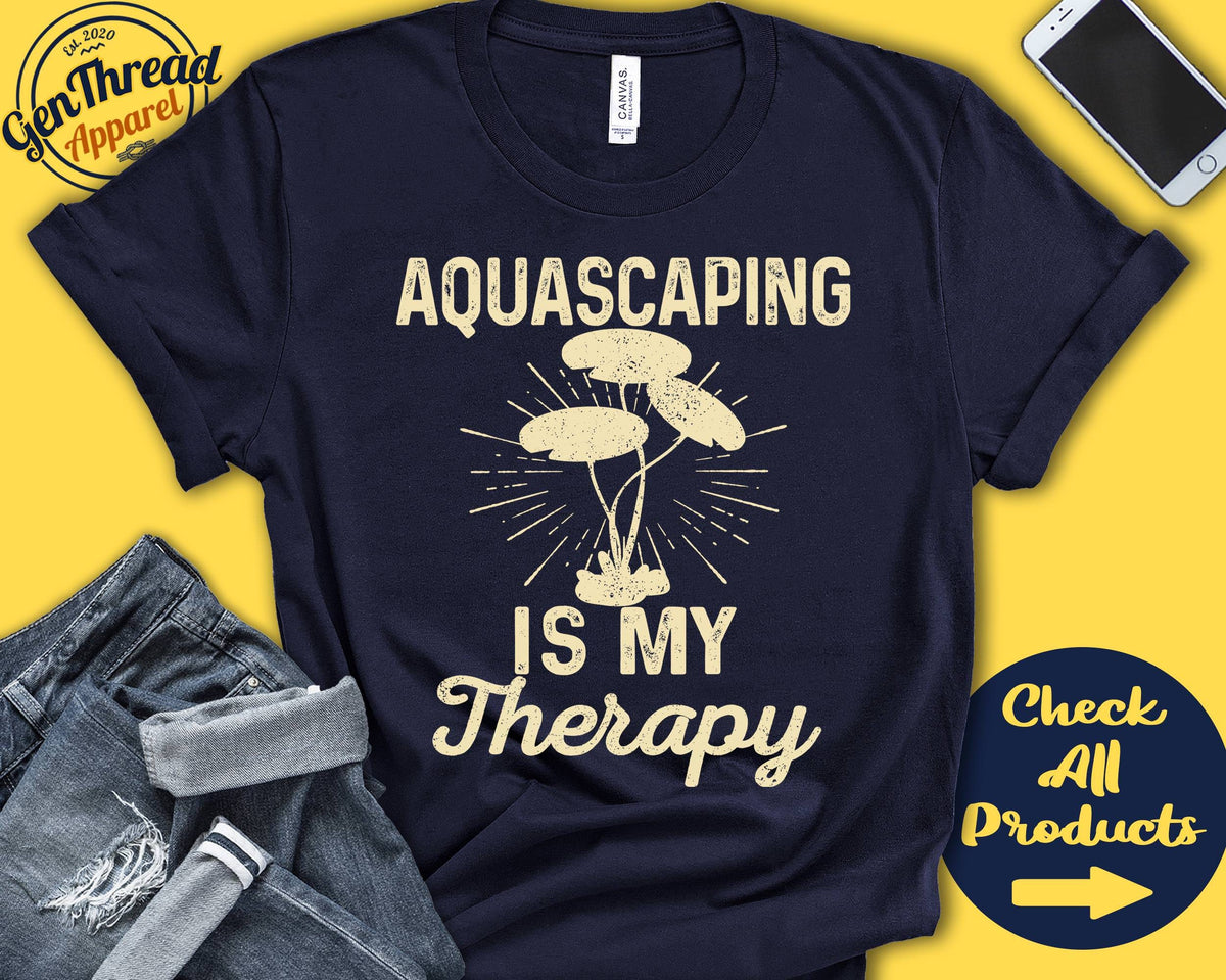 Aquascaping Shirt Gift For Aquascaping Aquarist Shirt Fish Lover Shirt Tee Hobby Is My Therapy Tank Hoodie A2287 Hoodie – Feel-Good Design · High-Quality Print