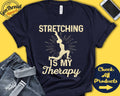 Stretching Shirt Gift For Stretching Gift Yoga Shirt Pilates Shirt Workout Hobby Is My Therapy Tank Hoodie A2304 Hoodie – Aesthetic Look · Great Gift For Fans