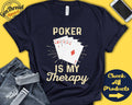 Poker Shirt Gift For Poker Player Playing Cards Royal Flush Casino Gambler Hobby Is My Therapy Tank Hoodie A2327 Hoodie – Bold Style · High-Quality Print