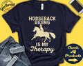 Horseback riding Shirt Gift For Horse Rider Shirt Equestrian Rodeo Hobby Is My Therapy Tank Hoodie A2367 Hoodie – Premium Graphic · Top Pick For Any Outfit