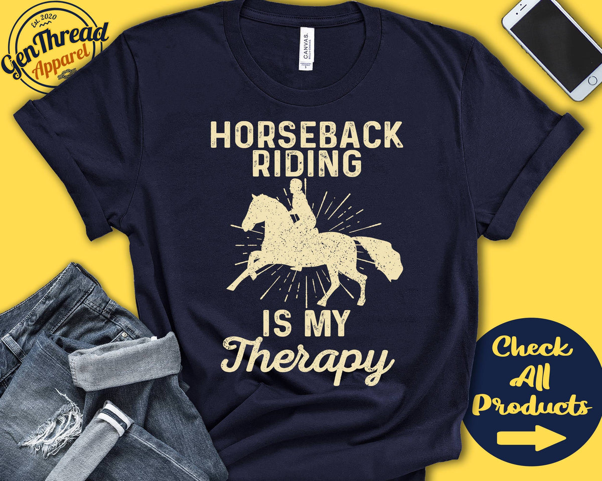 Horseback riding Shirt Gift For Horse Rider Shirt Equestrian Rodeo Hobby Is My Therapy Tank Hoodie A2367 Hoodie – Premium Graphic · Top Pick For Any Outfit