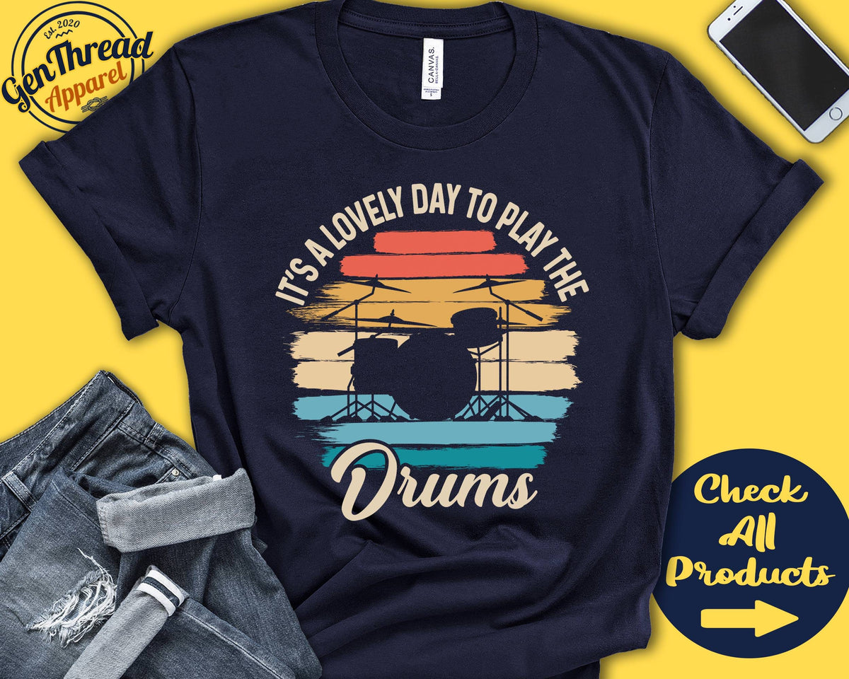 Drums Player Shirt Drummer Gift Drummer Shirt Drumming Percussion Musician Music Instrument Lovely Day Tank Hoodie A2379 Hoodie – Cozy Vibes · Perfect For Daily Wear