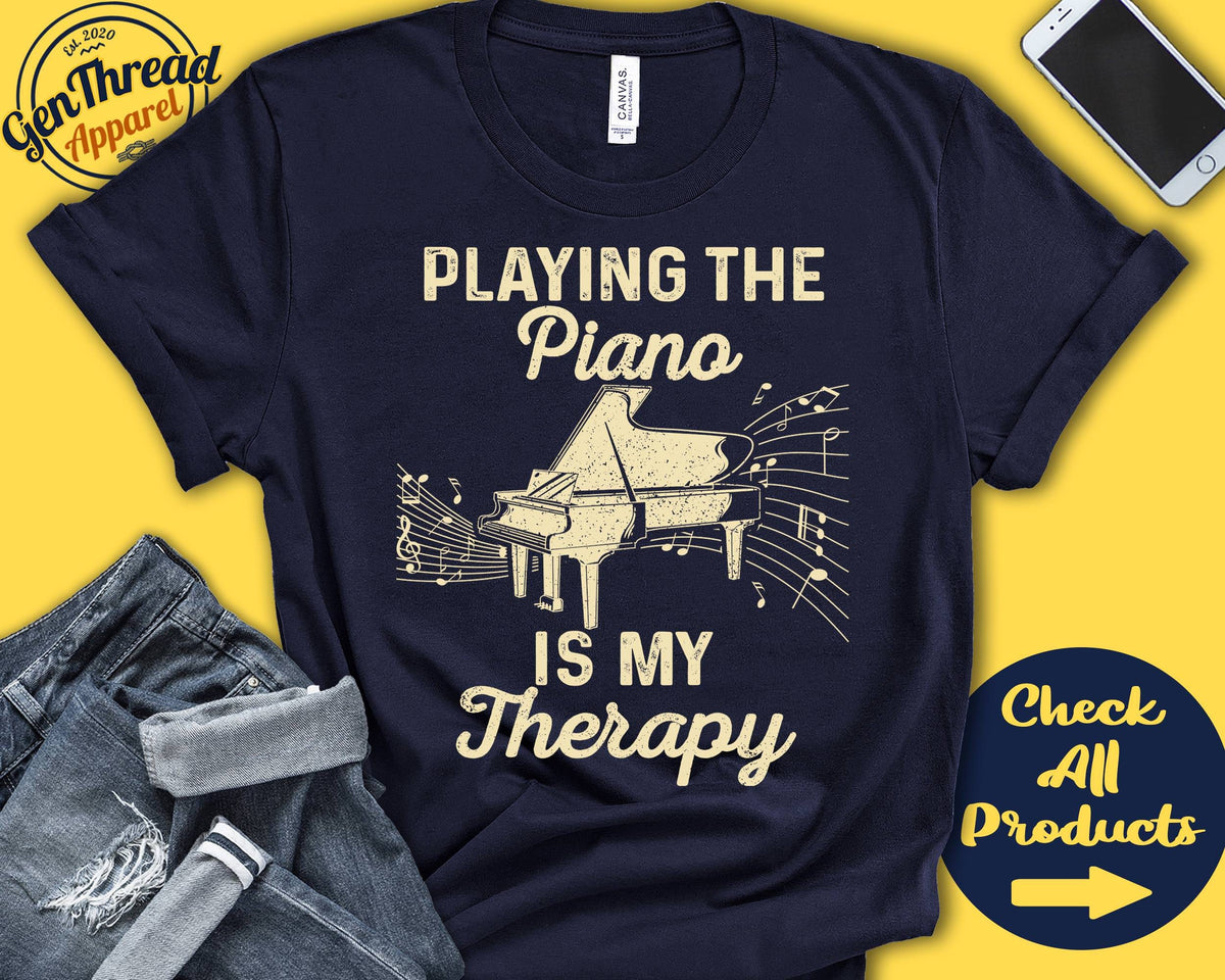 Piano Player Shirt Piano Gift Pianist Gift Percussion Musician Classical Music Instrument My Therapy Tank Hoodie A2468 Hoodie – Fan Favorite · Perfect For Daily Wear