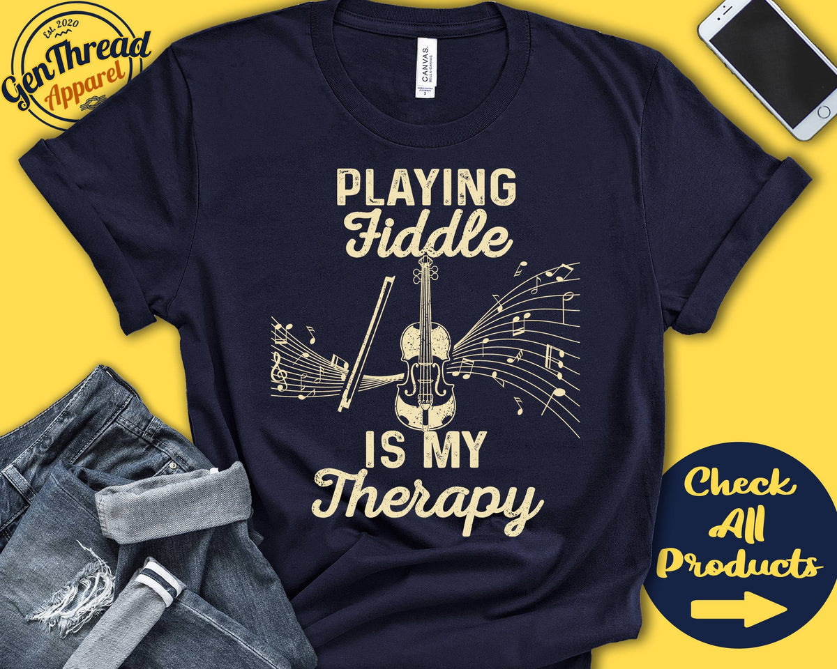 Fiddle Player Shirt Fiddle Player Gift Bluegrass Violin Stringed Musician Music Instrument My Therapy Tank Hoodie A2484 Hoodie – Easygoing Wear · Great Gift For Fans
