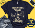 Violin Player Shirt Violin Gift Violinist Orchestra Stringed Musician Music Instrument My Therapy Tank Hoodie A2492 Hoodie – Soft Feel · Perfect For Daily Wear