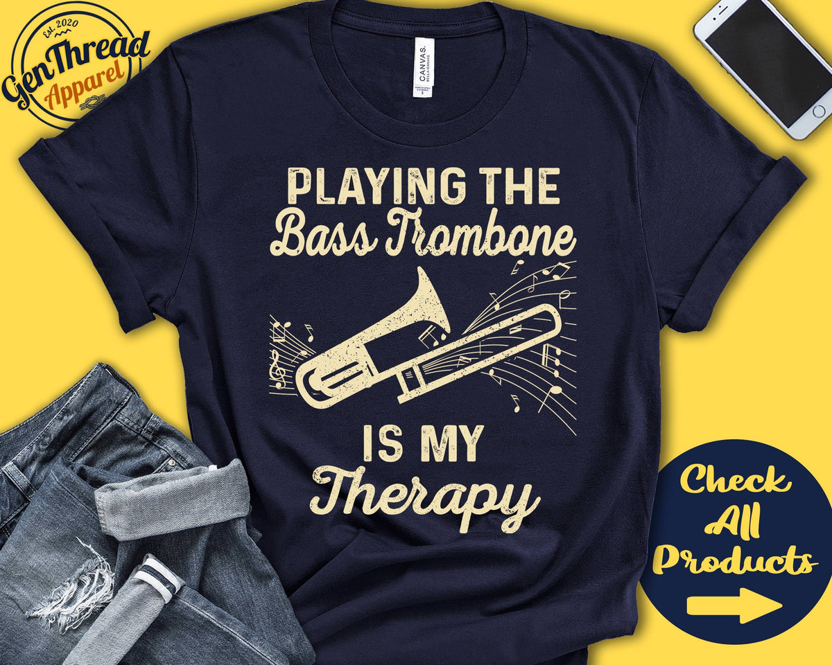 Bass Trombone Player Shirt Bass Trombone Gift Trombonist Marching Band Musician Music My Therapy Tank Hoodie A2520 Hoodie – Premium Graphic · High-Quality Print