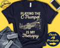 C Trumpet Player Shirt Trumpet Gift Jazz Music Marching Band Musician Music Instrument My Therapy Tank Hoodie A2523 Hoodie – Warm & Stylish · Must-Have Style