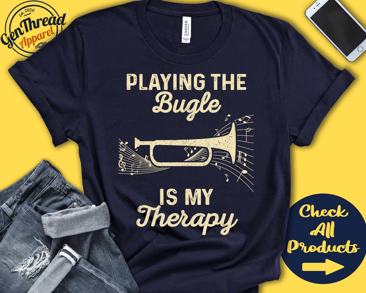 Bugle Player Shirt Bugle Trumpet Gift Marching Band Tee Musician Music Instrument My Therapy Tank Hoodie A2527 Hoodie – Easygoing Wear · Top Pick For Any Outfit
