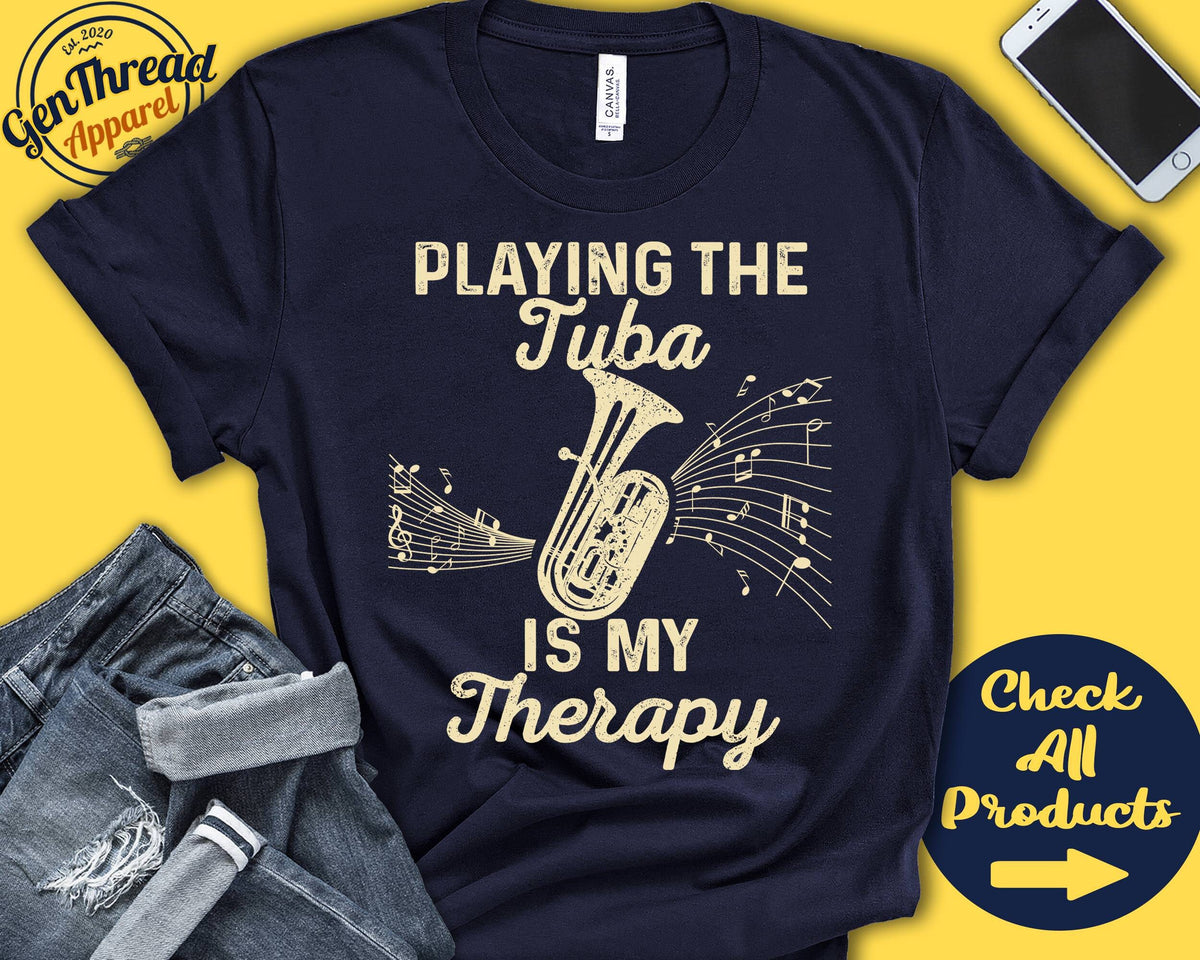 Tuba Player Shirt Tuba Gift Tubaist Orchestra Tee Marching Band Musician Music Instrument My Therapy Tank Hoodie A2530 Hoodie – Bold Style · Trending Graphic Apparel