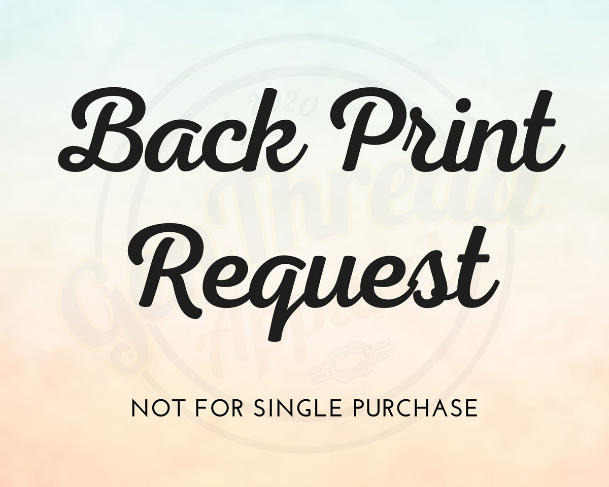 Back Print Request Not for Single Purchase This option is for back print requests for other shop listings Graphic Tee – Aesthetic Look · Top Pick For Any Outfit