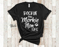 Rockin This Life Morkie Mom Tshirt Morkie Dog Owner Gifts Funny Morkie Shirt Gifts for Morkie Pet Parent Graphic Tee – Cozy Vibes · Trending Graphic Apparel