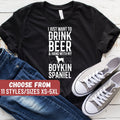 Boykin Spaniel Shirt Boykin Dog Lover Boykin Spaniel Gift I Just Want To Drink Beer And Hang With My Boykin Spaniel TShirt Graphic Tee – Warm & Stylish · High-Quality Print