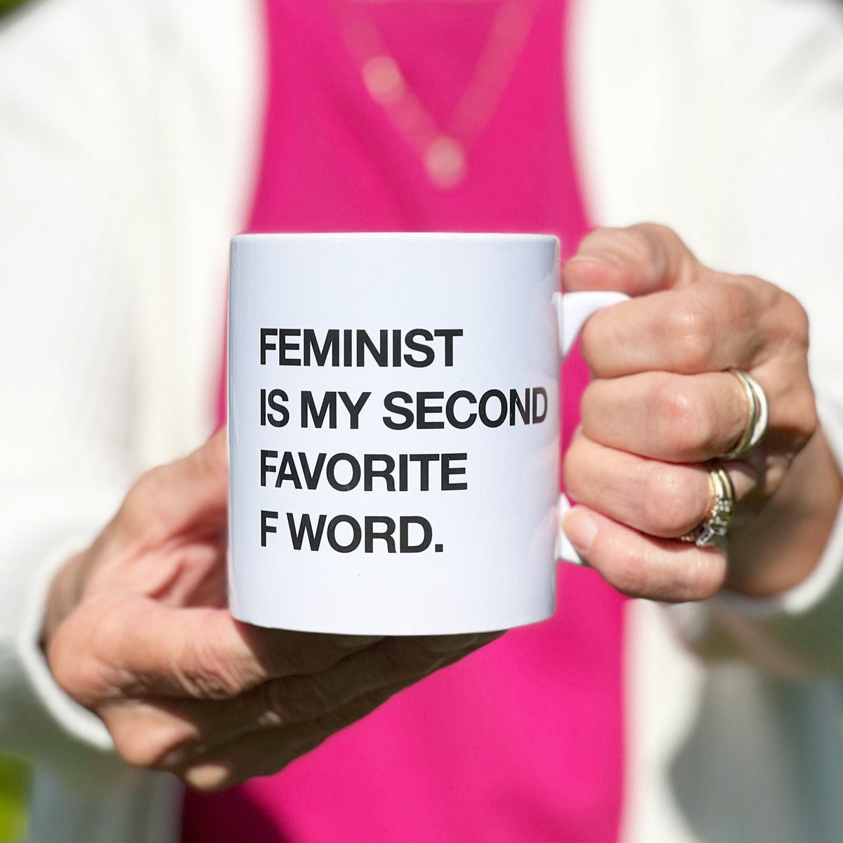 Feminist Is My Second Favorite F Word Coffee Mug Graphic Tee – Cozy Vibes · Great Gift For Fans