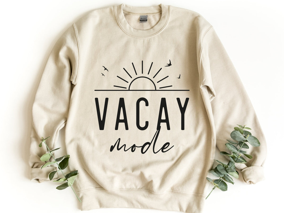 Vacay Mode Sweatshirt Vacation Crewneck Sweatshirt Traveler Gift Sun Lover Sweatshirt Adventure Pullover Travel Sweatshirt Sweatshirt – Cozy Vibes · Must-Have Style