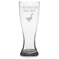 Funny Goose Beer Glass Geese Pilsner Glass Goose Gifts Goose Lover Gifts I Just Really Like Geese Graphic Tee – Premium Graphic · Top Pick For Any Outfit