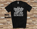 My Favorite People Call Me Dziadziu Tshirt Long Sleeve Shirt Sweatshirt or Tank Top Polish Grandfather Father39s Day Christmas Birthday Gift Sweatshirt – Aesthetic Look · Great Gift For Fans