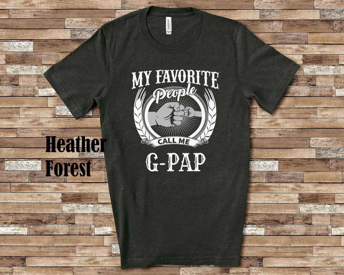 My Favorite People Call Me GPap fist Tshirt Long Sleeve Shirt Sweatshirt or Tank Top Grandfather Father39s Day Christmas Birthday Gift Sweatshirt – Warm & Stylish · High-Quality Print
