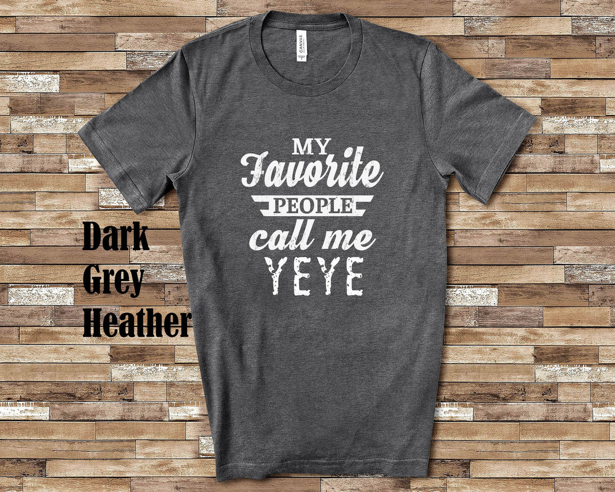 My Favorite People Call Me Yeye Tshirt Long Sleeve Shirt Sweatshirt or Tank Top Chinese Grandfather Father39s Day Christmas Birthday Gift Sweatshirt – Easygoing Wear · Top Pick For Any Outfit