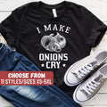 Chef Shirt Culinary Shirt Cooking Shirt Chef Gift Funny Chef Shirt Gift For Chef Cooking Gift Culinary Tee I Make Onions Cry TShirt Graphic Tee – Aesthetic Look · Great Gift For Fans