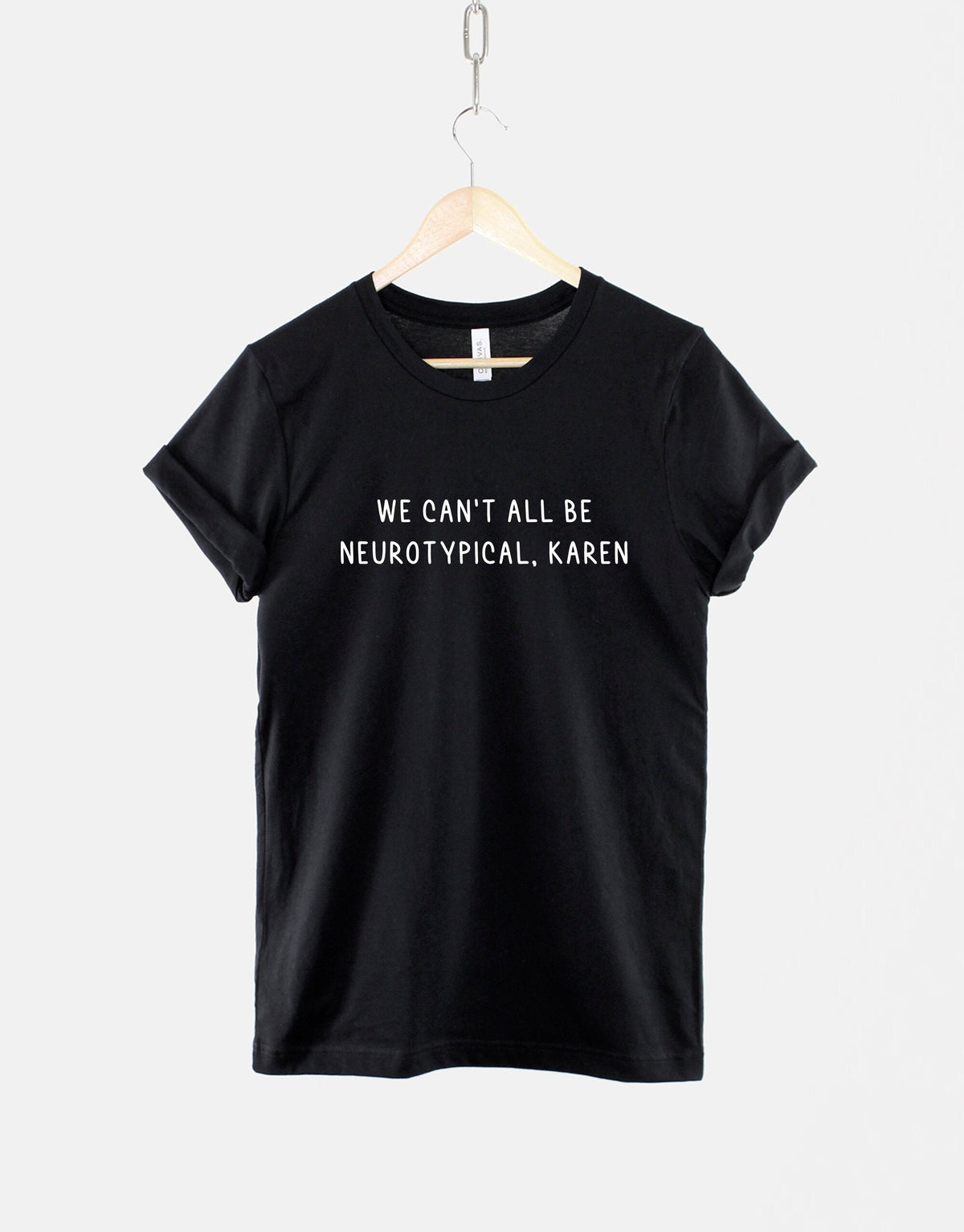 Neurodiverse TShirt We Can39t All Be Neurotypical Karen Shirt Autism TShirt ADHD TShirt Dyslexia TShirt Neurodiversity TShirt Graphic Tee – Feel-Good Design · Top Pick For Any Outfit