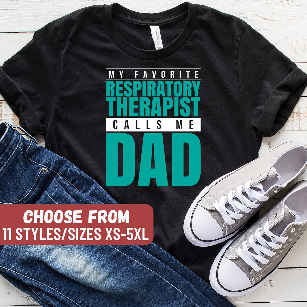 Respiratory Therapist Shirt Respiratory Therapy Gift Funny Respiratory Shirt My Favorite Respiratory Therapist Calls Me Dad TShirt Graphic Tee – Aesthetic Look · Trending Graphic Apparel